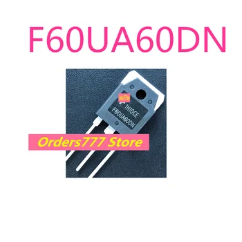 Новые импортные оригинальные инверторные сварочные аппараты F60UA60DN 60A 600V 60UA60, которые обычно используются